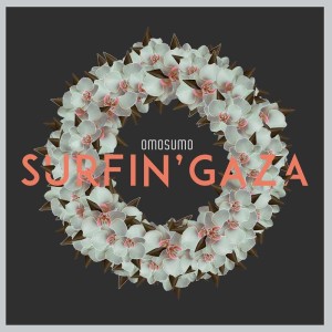 OMOSUMO_surfin'_gaza