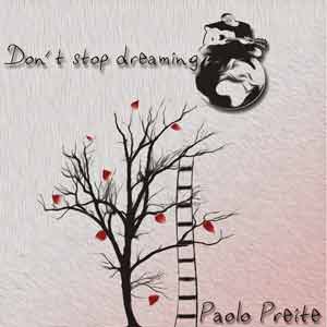 PAOLO_PREITE_don't_stop_dreaming