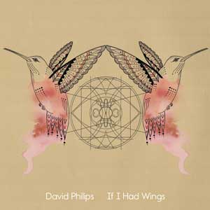 DAVID_PHILIPS_if_i_had_wings