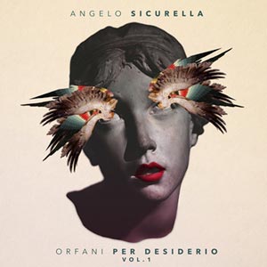 ANGELO SICURELLA orfani_per_desiderio_vol.1