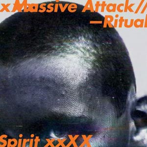 MASSIVE ATTACK ritual_spirit