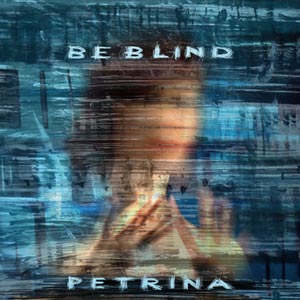 PETRINA be_blind