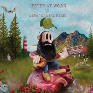 JESTER AT WORK a_beat_of_a_sad_heart