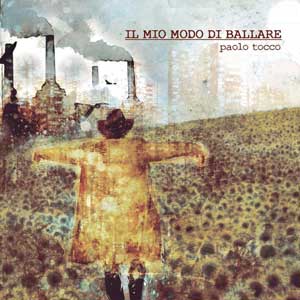 PAOLO_TOCCO_il_mio_modo_di_ballare