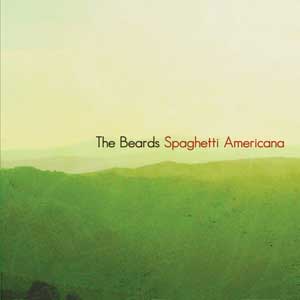 THE_BEARDS_spaghetti_americana