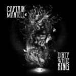 captain mantell dirty white king